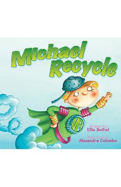 Michael Recycle - Ellie Bethel