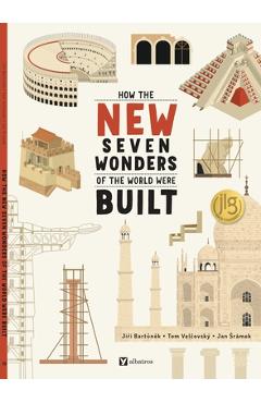 How the New Seven Wonders of the World Were Built