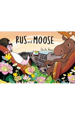 Rus and Moose - Chuchu Wang