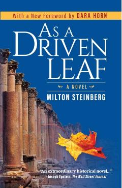 As a Driven Leaf: Foreword by Dara Horn - Milton Steinberg