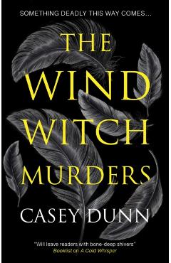 The Wind Witch Murders - Casey Dunn