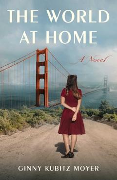 The World at Home - Ginny Kubitz Moyer