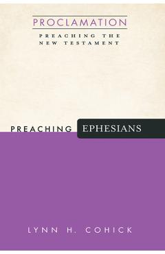 Preaching Ephesians - Lynn H. Cohick