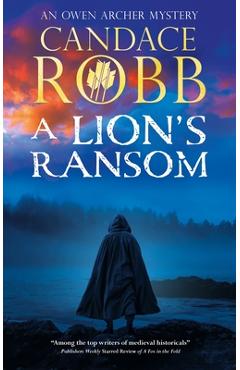 A Lion\'s Ransom - Candace Robb