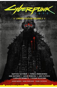 Cyberpunk 2077 Library Edition Volume 2 - Bartosz Sztybor