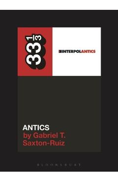 Interpol's Antics - Gabriel T. Saxton-ruiz - Imagine 1
