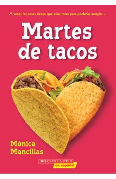 Taco Tuesdays: A Wish Novel (Spanish Edition) - Monica Mancillas