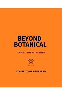 Beyond Botanical: A Sensory Guide to Drawing Beautiful Plants in Nature - Daniel The Gardener