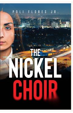 The Nickel Choir - Poli Flores