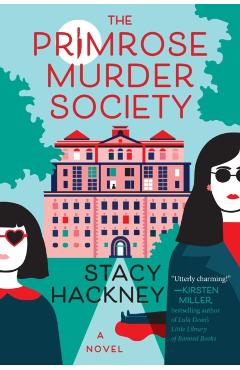 The Primrose Murder Society - Stacy Hackney