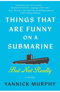 Things That Are Funny on a Submarine But Not Really