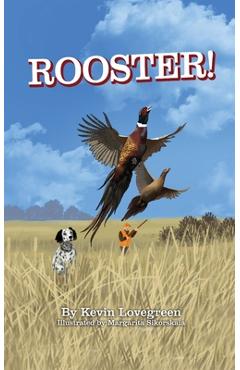 Rooster! - Kevin Lovegreen