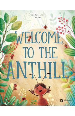 Welcome to the Anthill - Stepanka Sekaninova