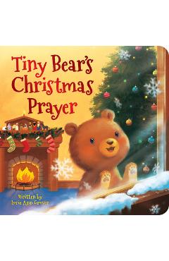 Tiny Bear\'s Christmas Prayer - Lorie Ann Grover