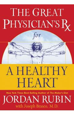 The Great Physician's RX for a Healthy Heart