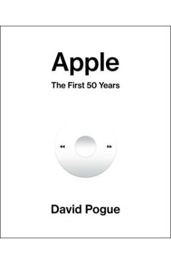 Apple: The First 50 Years - David Pogue