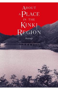 About a Place in the Kinki Region -