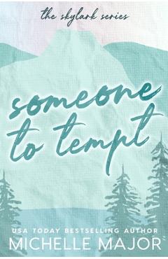Someone To Tempt - Michelle Major