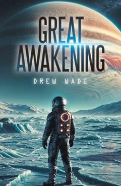 Great Awakening - Drew Wade