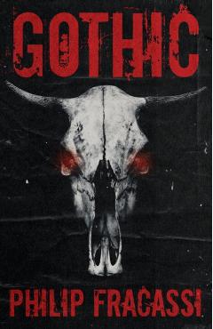 Gothic - Philip Fracassi
