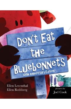 Don\'t Eat the Bluebonnets - Ellen Leventhal