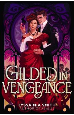 Gilded in Vengeance - Lyssa Mia Smith