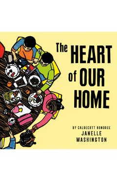 The Heart of Our Home - Janelle Washington