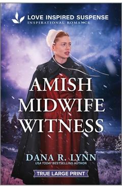 Amish Midwife Witness - Dana R. Lynn
