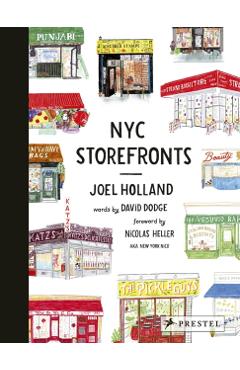 NYC Storefronts: Illustrations of the Big Apple's Best-Loved Spots (Compact Edition) - Joel Holland