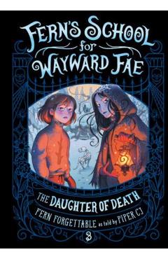 The Daughter of Death - Fern Forgettable