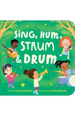 Sing, Hum, Strum, and Drum - Rachelle Burk