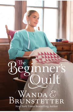 The Beginner\'s Quilt - Wanda E. Brunstetter