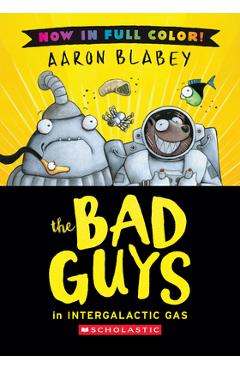 The Bad Guys in Intergalactic Gas (Color Edition)