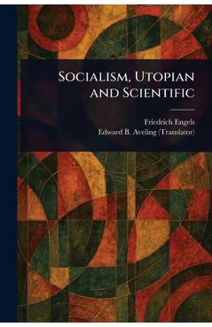 Socialism, Utopian and Scientific - Friedrich Engels