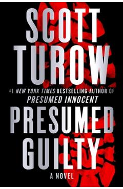 Presumed Guilty - Scott Turow