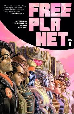 Free Planet Volume 1: A Romantic, Geopolitical Space Opera Graphic Novel - Aubrey Sitterson