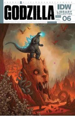 Godzilla Library Collection, Vol. 6 - Cullen Bunn