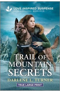 Trail of Mountain Secrets - Darlene L. Turner