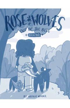 Rose Wolves (Book 2): Out of the Blue - Natalie Warner