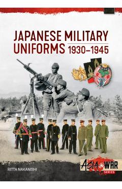 Japanese Military Uniforms 1930-1945 - Ritta Nakanishi