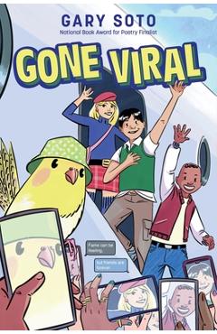 Gone Viral - Gary Soto