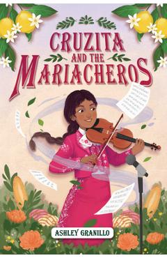 Cruzita and the Mariacheros - Ashley Granillo