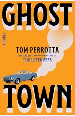 Ghost Town - Tom Perrotta - Imagine 1