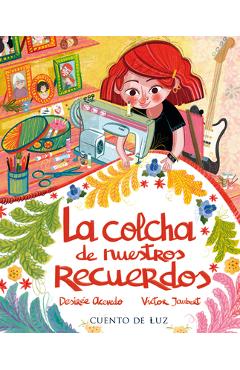 La Colcha de Nuestros Recuerdos - Desirée Acevedo