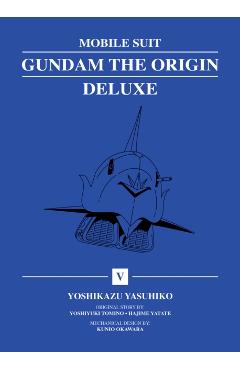 Mobile Suit Gundam: The Origin Deluxe 5 - Yoshikazu Yasuhiko