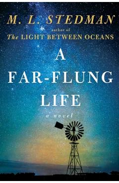A Far-Flung Life - M. L. Stedman - Imagine 1