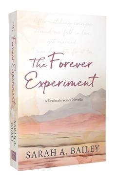 The Forever Experiment - Sarah A. Bailey