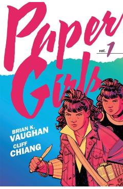 Paper Girls Backpack Edition Vol. 1 - Brian K. Vaughan