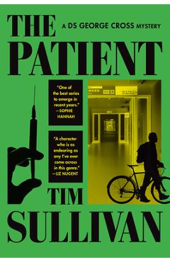 The Patient: A DS George Cross Mystery - Tim Sullivan