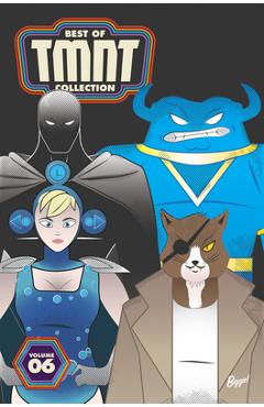 Best of Teenage Mutant Ninja Turtles Collection, Vol. 6 - Kevin Eastman